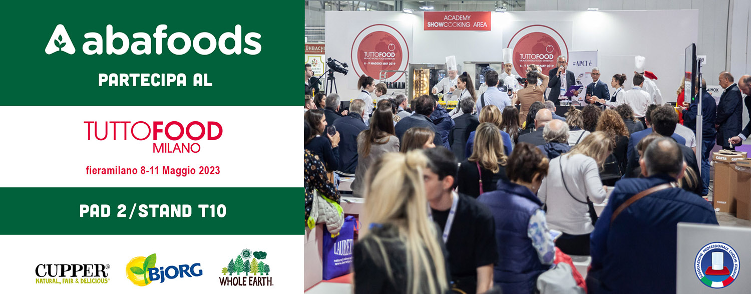 ABAFOODS PARTECIPA AL TUTTOFOOD (Milano, 08-11 Maggio 2023)